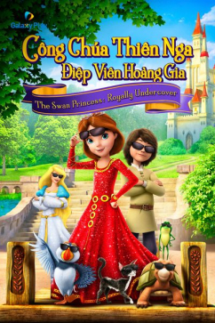 Công Chúa Thiên Nga: Điệp Viên Hoàng Gia