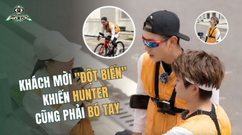 Khách Mời "Đột Biến" Khiến Hunter Cũng Phải Bó Tay_DTGT