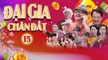 Đại Gia Chân Đất 15