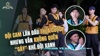 Đội Cam Lần Đầu Thua Cuộc Nhưng Vẫn Không Quên “Gáy” Khè Đội Xanh_DTGT